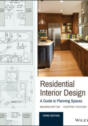 Residential interior design: a guide to planning spaces, third edition Ebook